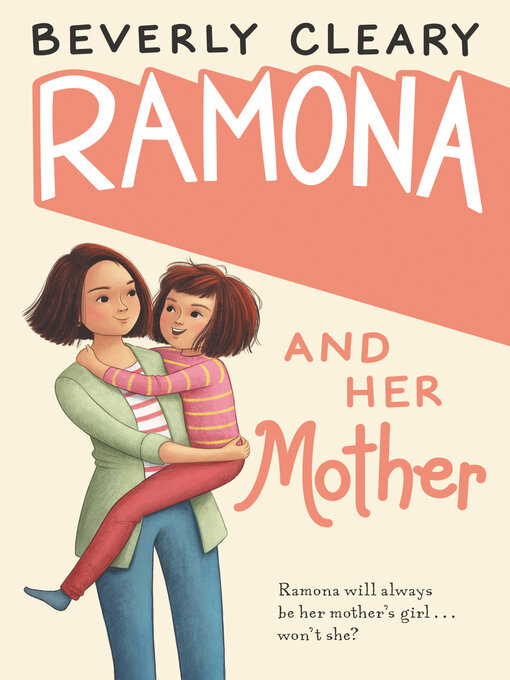 Beverly Cleary创作的Ramona and Her Mother作品的详细信息 - 可供借阅